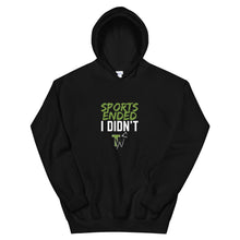 Load image into Gallery viewer, Sports Ended, I Didn't | Unisex Hoodie (Black, White)