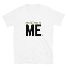 Load image into Gallery viewer, Investing in Me | Short-Sleeve Unisex T-Shirt (Black, White)
