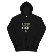 Load image into Gallery viewer, Sports Ended, I Didn&#39;t | Unisex Hoodie (Black, White)
